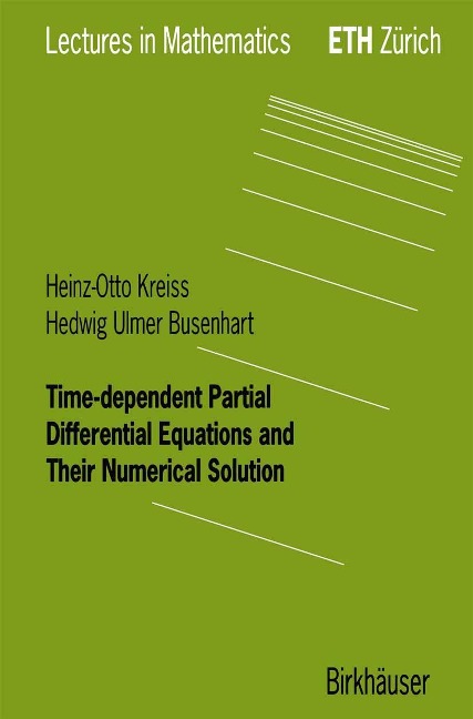 Time-dependent Partial Differential Equations and Their Numerical Solution - Heinz-Otto Kreiss, Hedwig Ulmer Busenhart