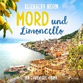 Mord und Limoncello: Ein Gardasee-Krimi - Elizabeth Horn