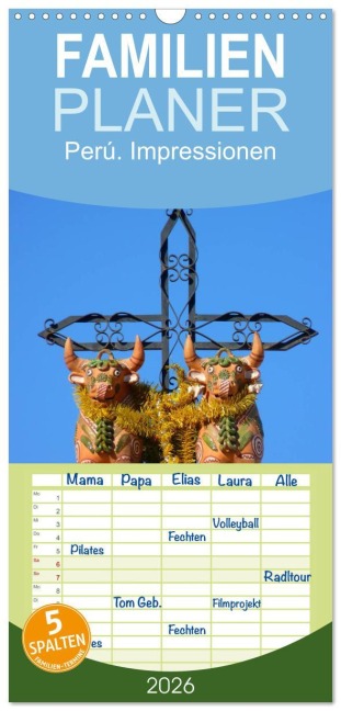 Familienplaner 2026 - Perú. Impressionen mit 5 Spalten (Wandkalender, 21 x 45 cm) CALVENDO - Elisabeth Stanzer