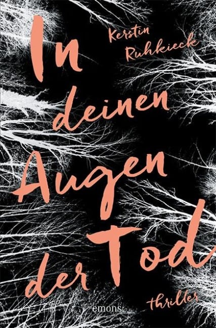 In deinen Augen der Tod - Kerstin Ruhkieck