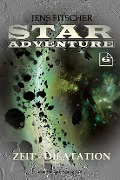 Cover-Bild zum Titel 'Zeit-Dilatation (STAR ADVENTURE 6)' von 'Jens Fitscher'