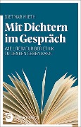Cover-Bild zum Titel 'Mit Dichtern im Gespräch' von 'Dietmar Mieth'