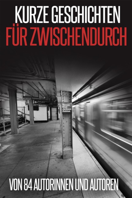 Kurze Geschichten für Zwischendurch - May B. Aweley, Peter Brentwood, Laura Gambrinus, Stefanie Maucher