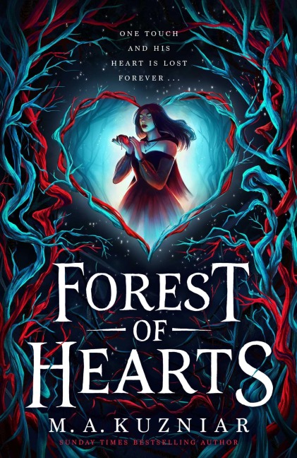Forest of Hearts - M. A. Kuzniar