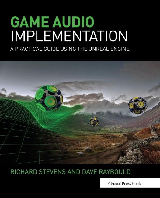 Game Audio Implementation - Richard Stevens, Dave Raybould