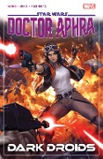 Star Wars: Doctor Aphra Vol. 7 - Dark Droids - Alyssa Wong