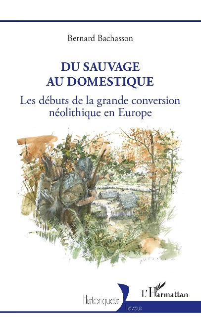 Du sauvage au domestique - Bachasson