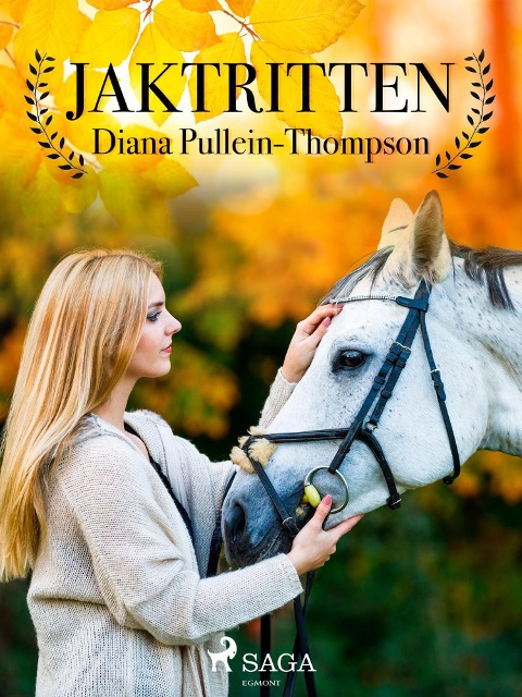 Jaktritten - Diana Pullein-Thompson