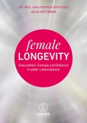 Cover-Bild zum Titel 'Female Longevity' von 'Patrick univ. Bantsich, Julia Hoffmann'