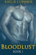 Cover-Bild zum Titel 'Bloodlust Book 1' von 'Kaylie Conner'