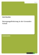 Cover-Bild zum Titel 'Bewegungsförderung in der Gesunden Schule' von 'Nele Klawitter'