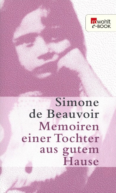 Memoiren einer Tochter aus gutem Hause - Simone de Beauvoir