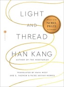 Cover-Bild zum Titel 'Light and Thread' von 'Han Kang'