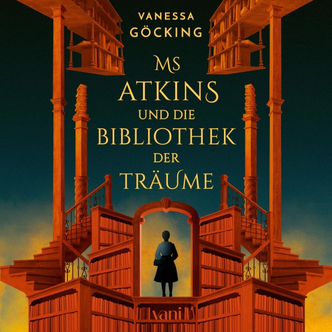 Ms Atkins und die Bibliothek der Träume - Vanessa Göcking
