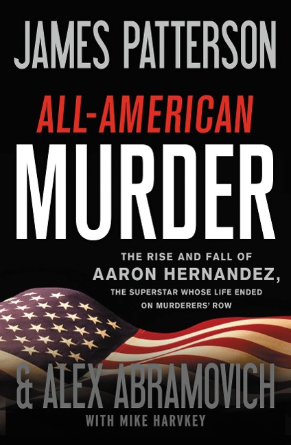 All-American Murder - James Patterson, Alex Abramovich