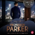 Cover-Bild zum Titel 'Scandalous Professor Parker' von 'Leander Rose'