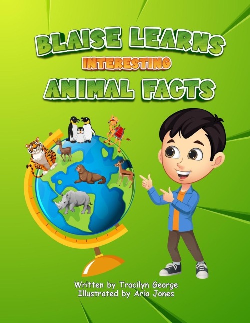 Blaise Learns Interesting Animal Facts - Tracilyn George