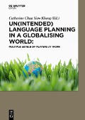 Un(intended) Language Planning in a Globalising World: Multiple Levels of Players at Work - Catherine Chua Siew Kheng