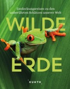 Cover-Bild zum Titel 'KUNTH Bildband Wilde Erde' von ''