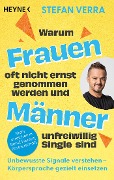 Cover-Bild zum Titel 'Warum Frauen oft nicht ernst genommen werden und Männer unfreiwillig Single sind' von 'Stefan Verra'