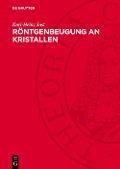 Cover-Bild zum Titel 'Röntgenbeugung an Kristallen' von 'Karl-Heinz Jost'