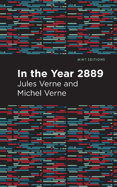 In the Year 2889 - Jules Verne