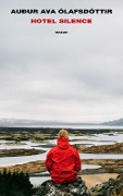 Cover-Bild zum Titel 'Hotel Silence' von 'Audur Ava Ólafsdóttir'