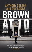 Cover-Bild zum Titel 'Brown at 10' von 'Anthony Seldon'
