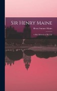 Cover-Bild zum Titel 'Sir Henry Maine; a Brief Memoir of his Life' von 'Henry James Sumner Maine'