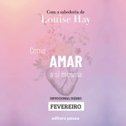 Cover-Bild zum Titel 'Ensinamentos de Louise Hay para Fevereiro' von 'Louise Hay'