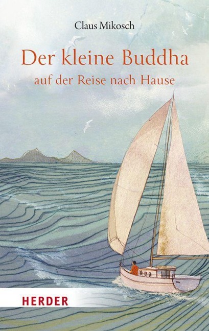 Der kleine Buddha auf der Reise nach Hause - Claus Mikosch