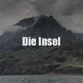 Cover-Bild zum Titel 'Die Insel' von 'Marvin Wagner, Paul Schuch'