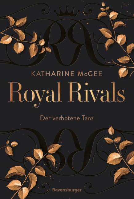 Royal Rivals, Band 1 - Der verbotene Tanz - Katharine McGee