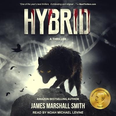Hybrid Lib/E: A Thriller - James Marshall Smith