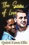 Cover-Bild zum Titel 'The Sum of Love (The Books of Love, #4)' von 'Quint Emm Ellis'
