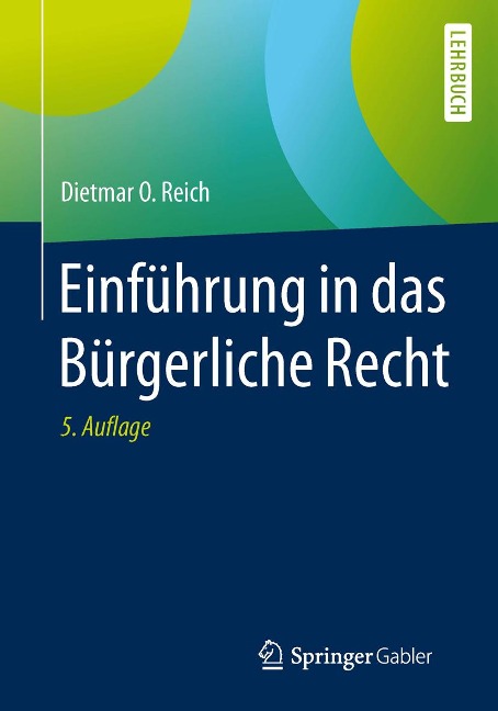 Einführung in das Bürgerliche Recht - Dietmar O. Reich