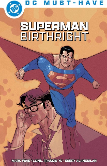 DC Must-Have: Superman: Birthright - Mark Waid, Leinil Francis Yu