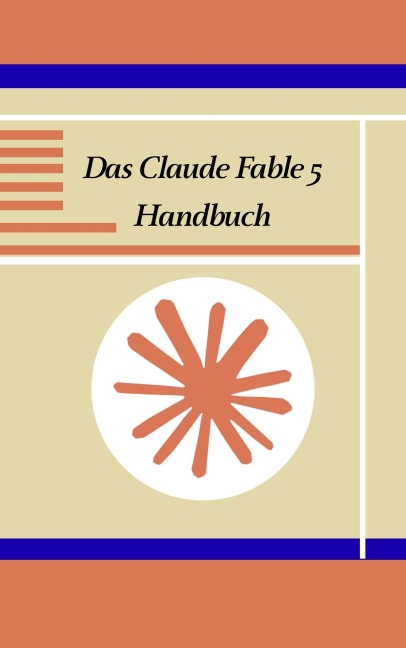 Das Claude Fable 5 Handbuch - James St Foster