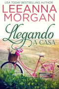Cover-Bild zum Titel 'Llegando a Casa (Promesas de Montana, #1)' von 'Leeanna Morgan'