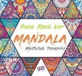 Cover-Bild zum Titel 'Bana Renk Ver Mandala - Mutluluk Terapisi' von 'Kolektif'