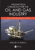 Cover-Bild zum Titel 'Production Chemicals for the Oil and Gas Industry' von 'Malcolm A. Kelland'