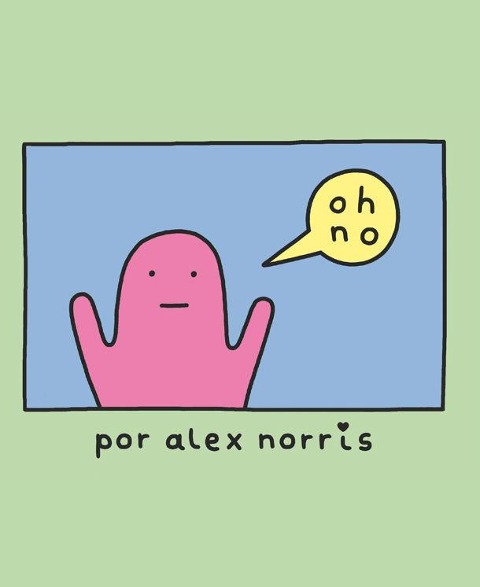 ¡Oh, no! - Alena Pons, Alex Norris