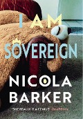 Cover-Bild zum Titel 'I Am Sovereign' von 'Nicola Barker'