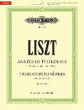 Années de pèlerinage. Troisième Année  Italie (S163) & Trois Odes funèbres (S516, S516a, S517) - Franz Liszt