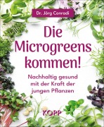 Cover-Bild zum Titel 'Die Microgreens kommen!' von 'Jörg Conradi'