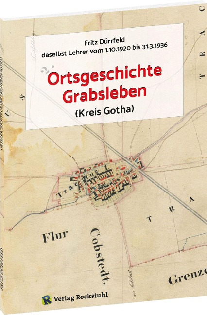 Ortsgeschichte Grabsleben (Kreis Gotha) - Fritz Dürrfeld