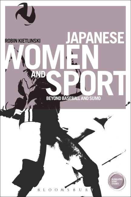 Japanese Women and Sport - Robin Kietlinski