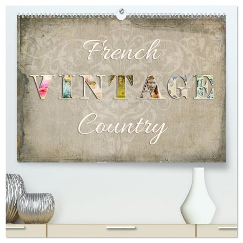 French Vintage Country (hochwertiger Premium Wandkalender 2024 DIN A2 quer), Kunstdruck in Hochglanz - Kathleen Bergmann