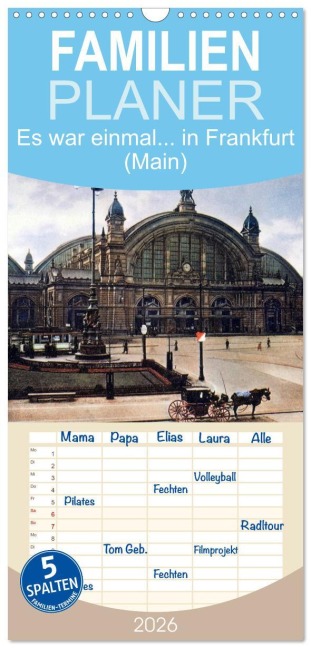 Familienplaner 2026 - Es war einmal... in Frankfurt (Main) mit 5 Spalten (Wandkalender, 21 x 45 cm) CALVENDO - Arkivi Arkivi
