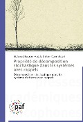 Cover-Bild zum Titel 'Propriété de décomposition stochastique dans les systèmes avec rappels' von 'Mohamed Boualem, Natalia Djellab, Djamil Aissani'